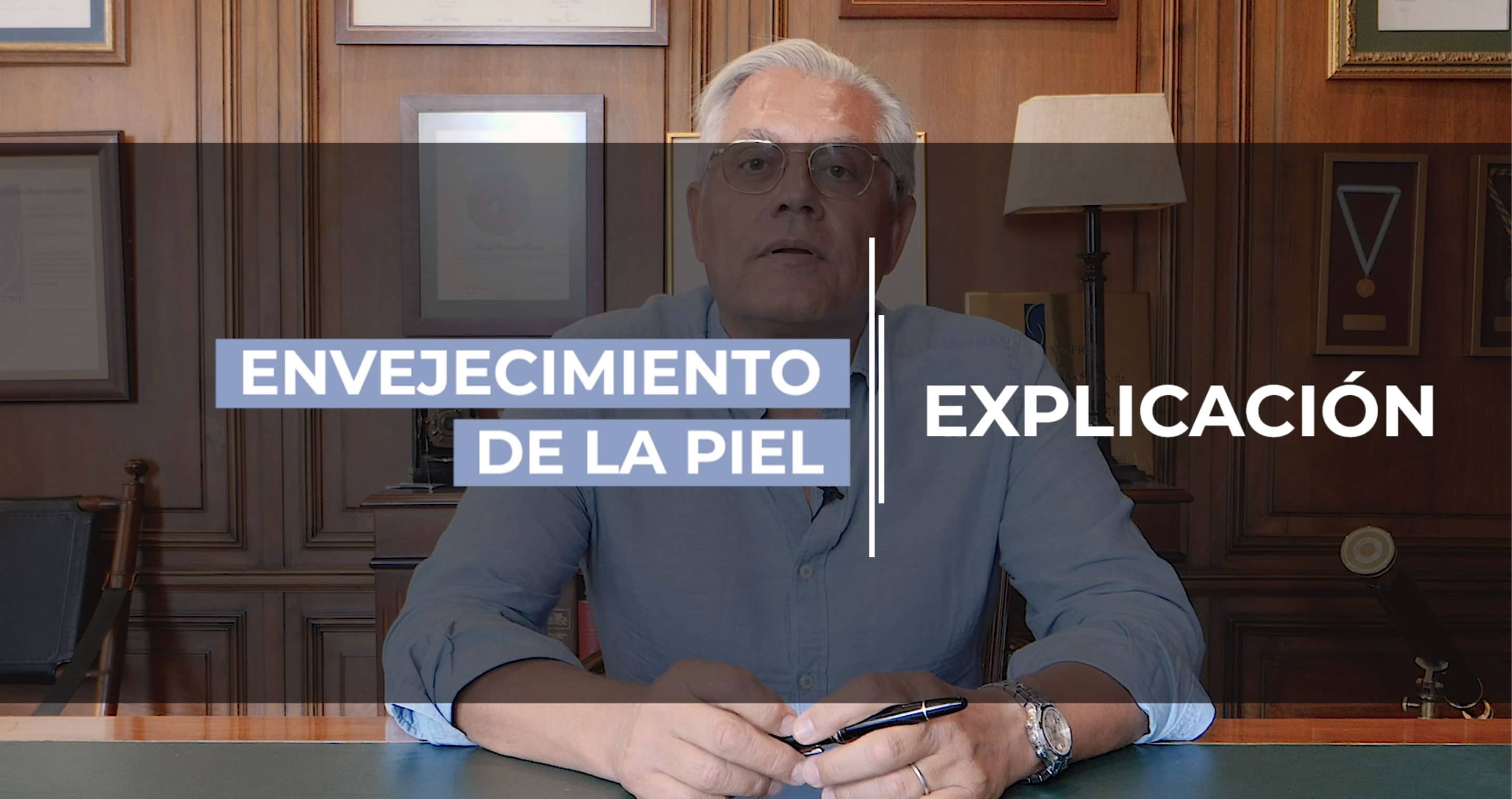 Videoblog del Dr. Fernández Blanco acerca del envejecimiento de la piel