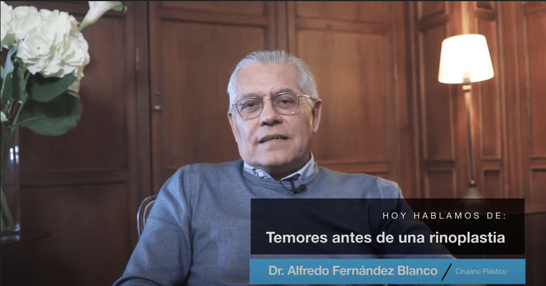 Videoblog acerca de los temores antes de una rinoplastia por el Dr. Fernández Blanco