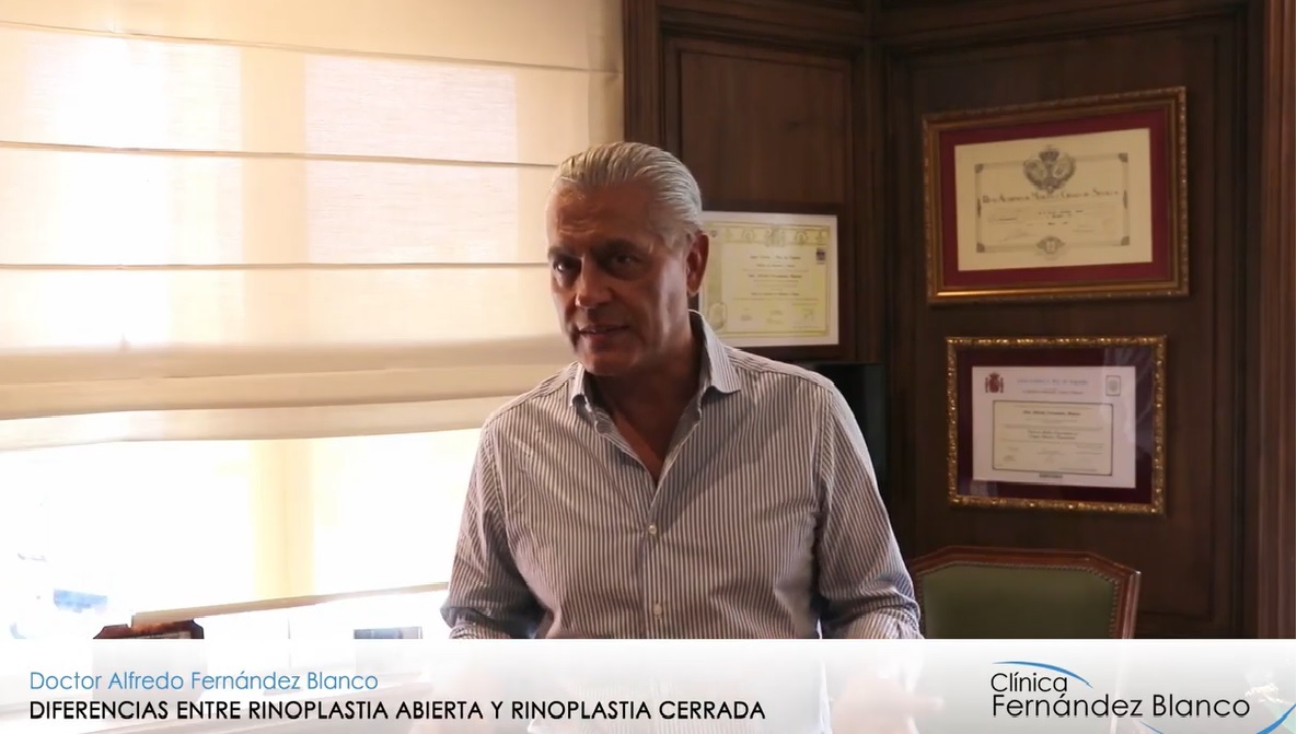 Videoblog del Dr. Alfredo Fernández Blanco acerca de las diferencias entre rinoplastia abierta y rinoplastia cerrada